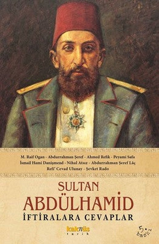 Sultan Abdülhamid İftiralara Cevaplar | Kaknüs Yayınları