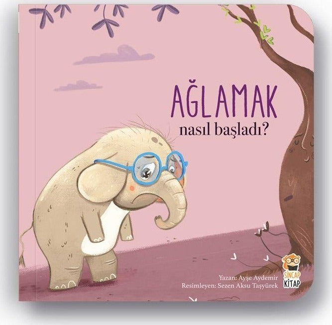 Nasıl Başladı? - Ağlamak