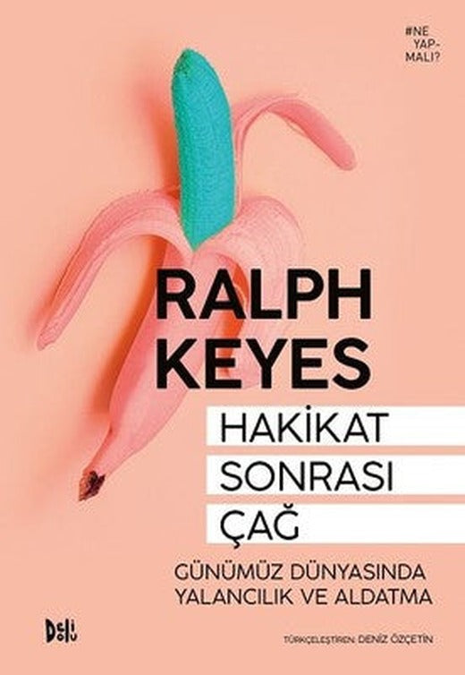 Hakikat Sonrası Çağ | DeliDolu