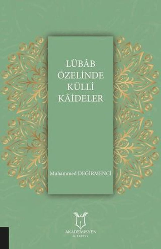 Lübab Özelinde Külli Kaideler | Akademisyen Kitabevi (Ciltsiz)