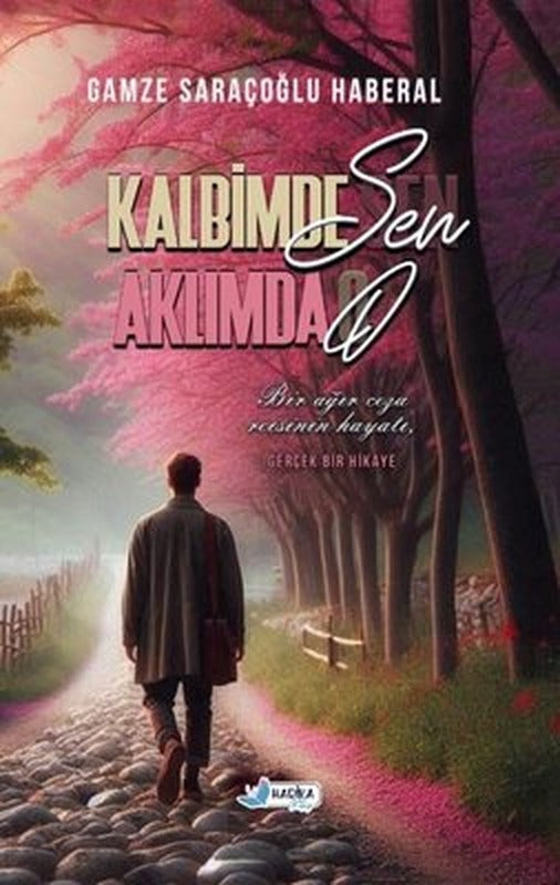 Kalbimde Sen Aklımda O | Harika Kitap (İnce Kapak)