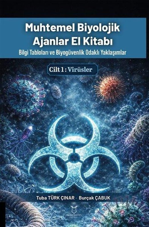 Muhtemel Biyolojik Ajanlar El Kitabı Cilt 1: Virüsler | Akademisyen Kitabevi (İnce Kapak)
