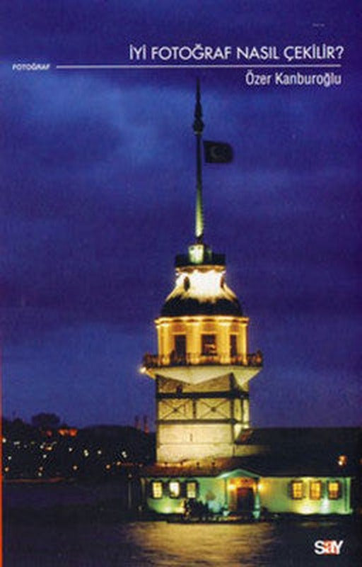 İyi Fotoğraf Nasıl Çekilir | Say Yayınları