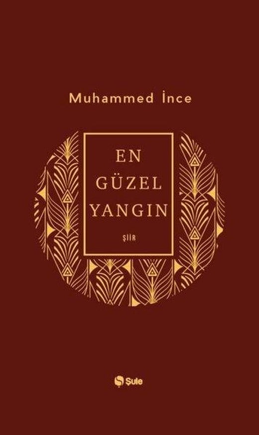 En Güzel Yangın | Şule Yayınları (İnce Kapak)