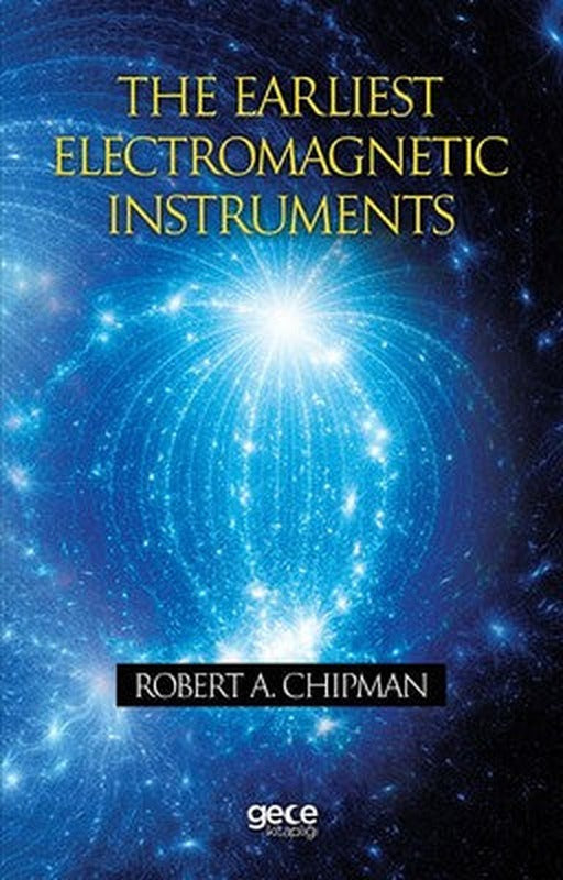 The Earliest Electromagnetic Instruments | Gece Kitaplığı