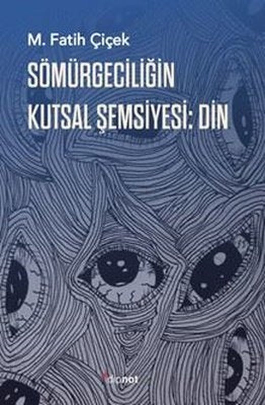 Sömürgeciliğin Kutsal Şemsiyesi: Din | Dipnot (İnce Kapak)
