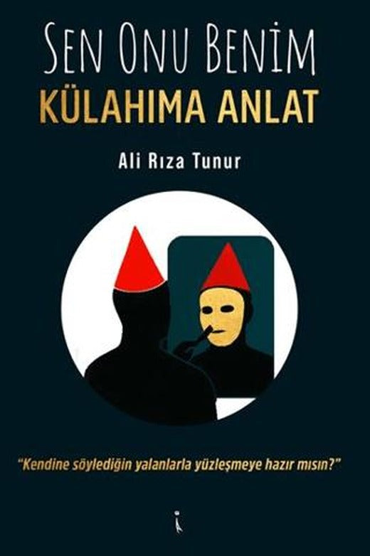 Sen Onu Benim Külahıma Anlat