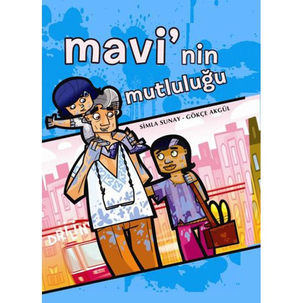Mavi'nin Mutluluğu | Desen Yayınları