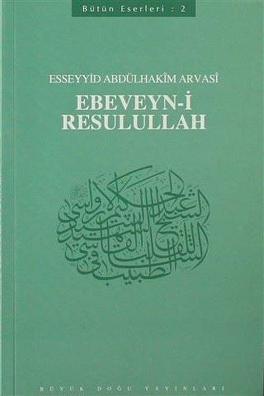 Ebeveyn-i Resulullah: Bütün Eserleri-2