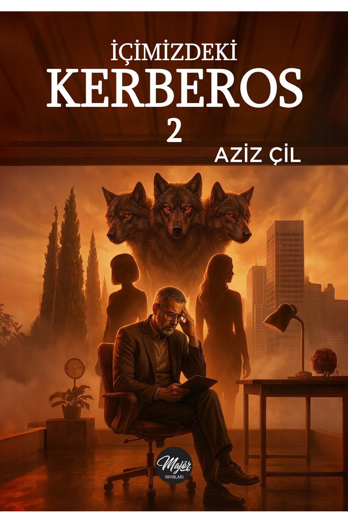 İçimizdeki Kerberos 2 | Majör Yayınları (İnce Kapak)