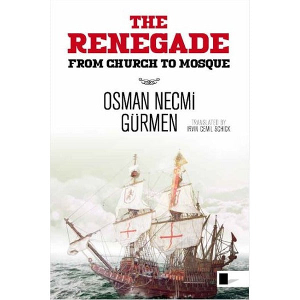 The Renegade - From Church to Mosque | Gölgeler Kitap