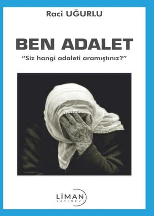 Ben Adalet | Liman Yayınevi (Ciltsiz)