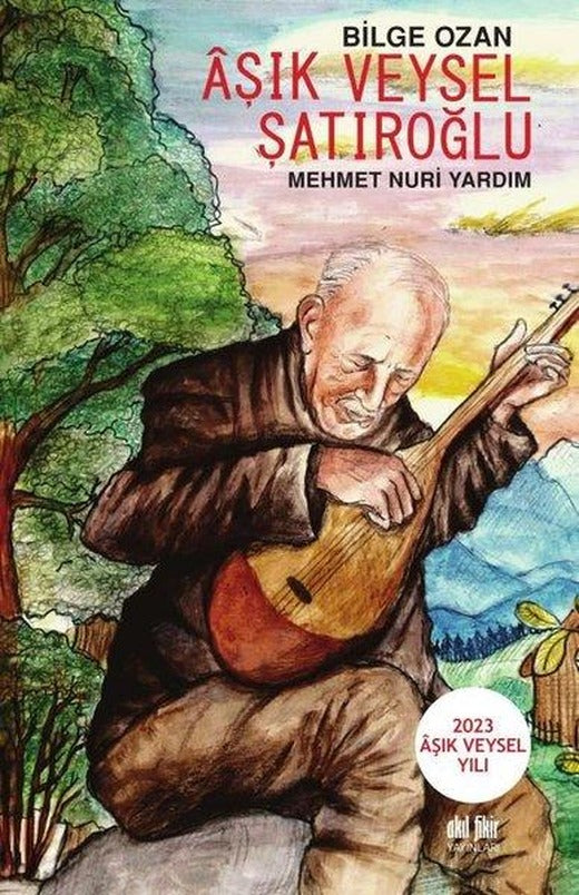 Aşık Veysel Şatıroğlu - Bilge Ozan
