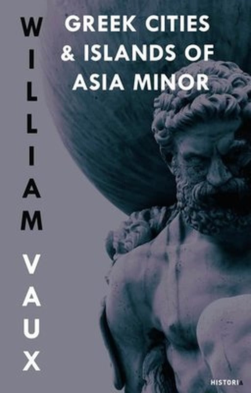 Greek Cities & Islands of Asia Minor | Kanon Kitap (İnce Kapak)
