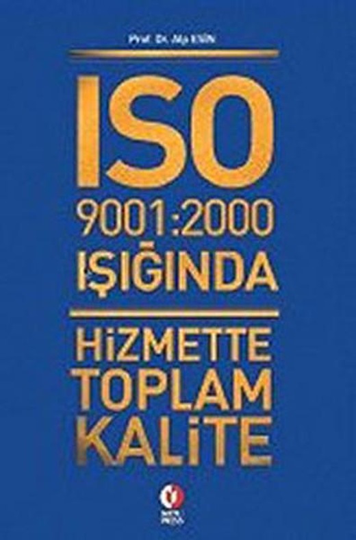 ISO 9001:2000 Işığında Hizmette Toplam Kalite | ODTÜ Yayıncılık (İnce Kapak)