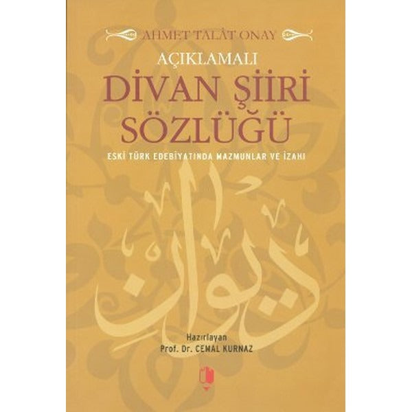 Açıklamalı Divan Şiiri Sözlüğü