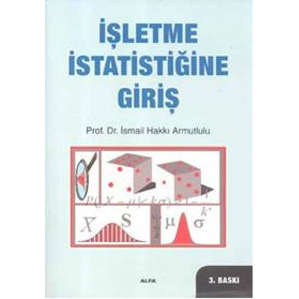 İşletme İstatistiğine Giriş | Alfa Yayıncılık (İnce Kapak)