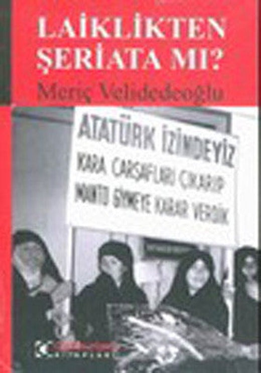Laiklikten Şeriata mı? | Cumhuriyet Kitapları