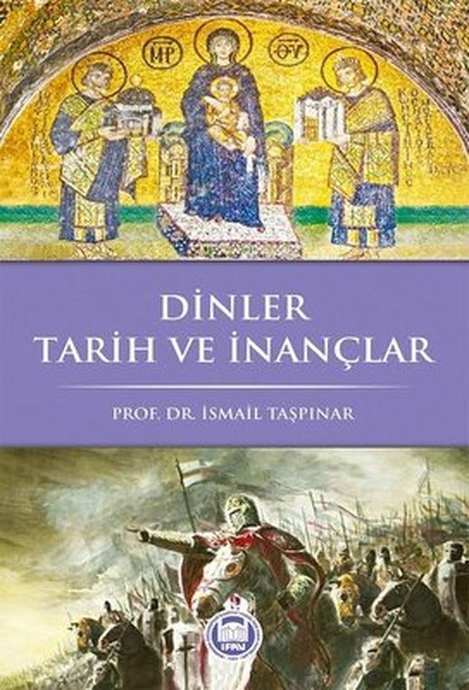 Dinler Tarih ve İnançlar | M. Ü. İlahiyat Fakültesi Vakfı Yayı (İnce Kapak)