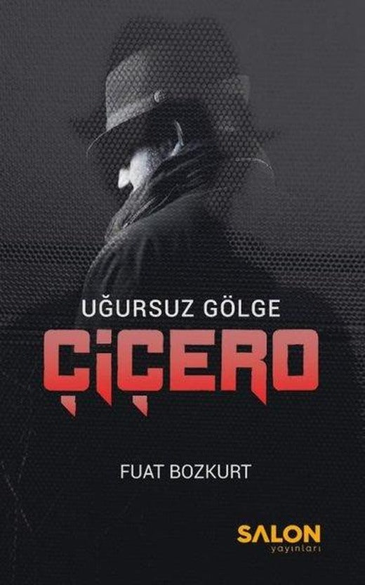 Çiçero - Uğursuz Gölge | Salon Yayınları (İnce Kapak)