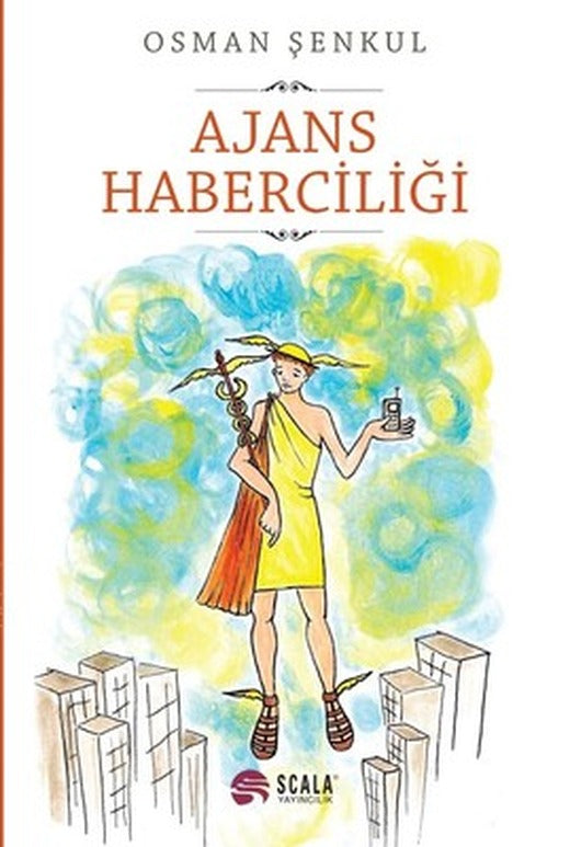 Ajans Haberciliği | Scala Yayıncılık