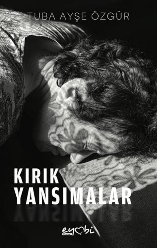 Kırık Yansımalar | Eyobi Yayınları (Ciltsiz)