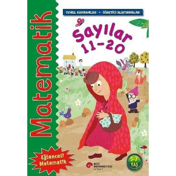 Matematik - Sayılar 11 - 20-Temel Kavramlar Öğretici Alıştırmalar 5 - 7 Yaş | Koç Üniversitesi Yayınları (İnce Kapak)