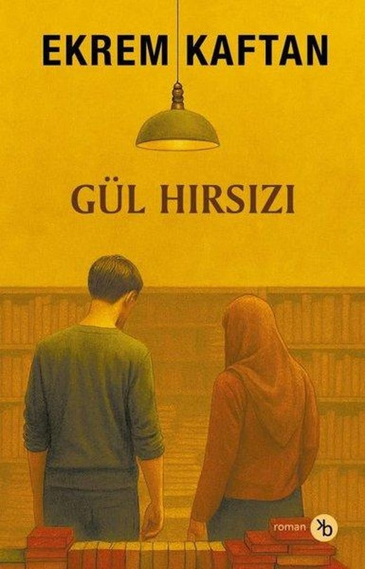 Gül Hırsızı | Birinci Kitap (İnce Kapak)