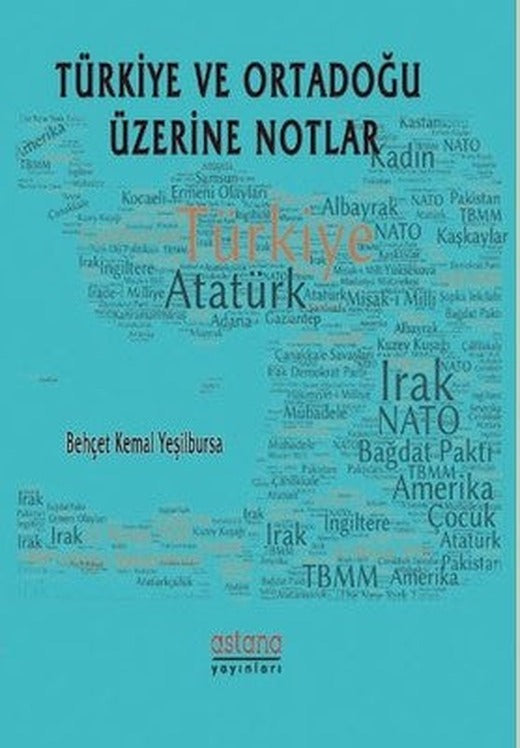 Türkiye ve Ortadoğu Üzerine Notlar | Astana Yayınları