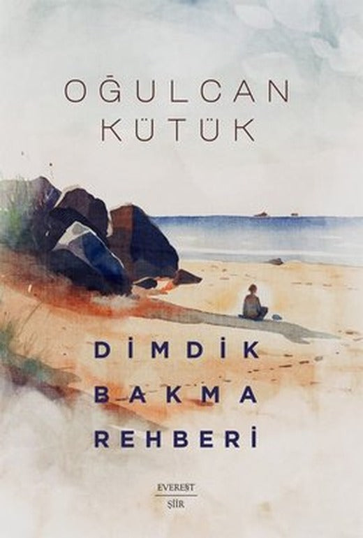 Dimdik Bakma Rehberi | Everest Yayınları (İnce Kapak)