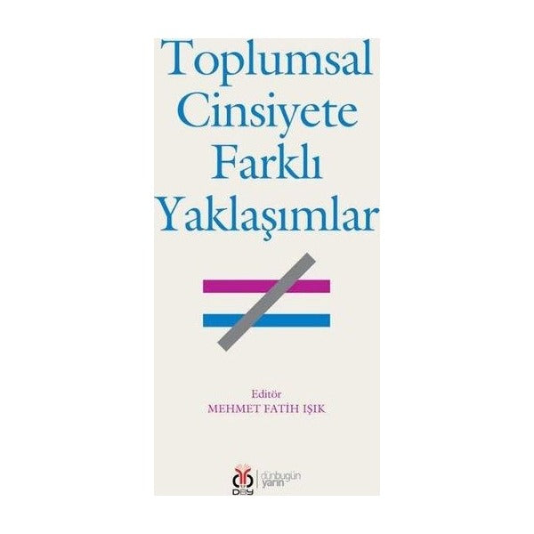 Toplumsal Cinsiyete Farklı Yaklaşımlar