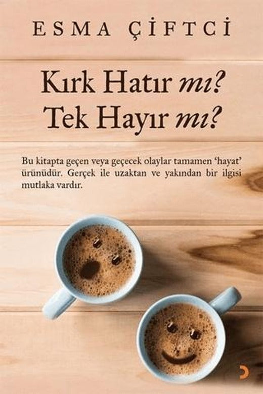 Kırk Hatır mı? Tek Hayır mı?