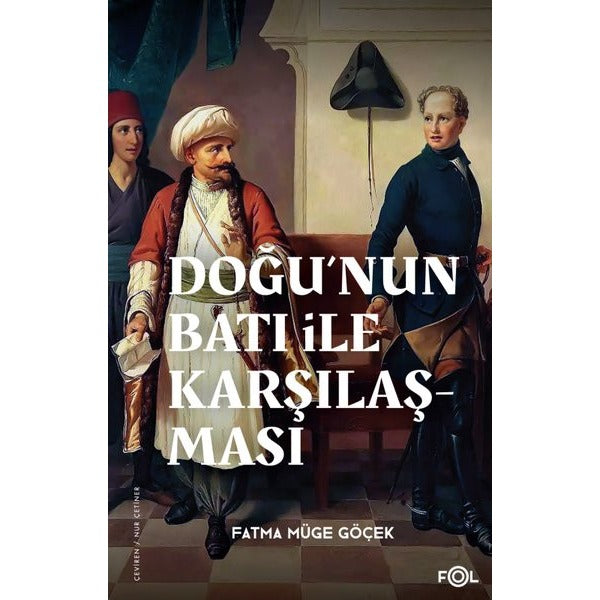 Doğu'nun Batı İle Karşılaşması | Fol Kitap