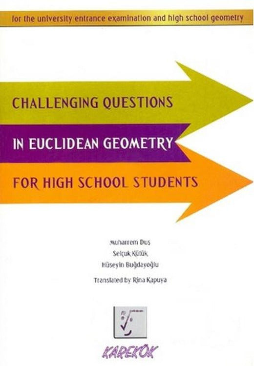 Challenging Questions In Euclidean Geometry For High School Students | Karekök Eğitim Yayın (İnce Kapak)