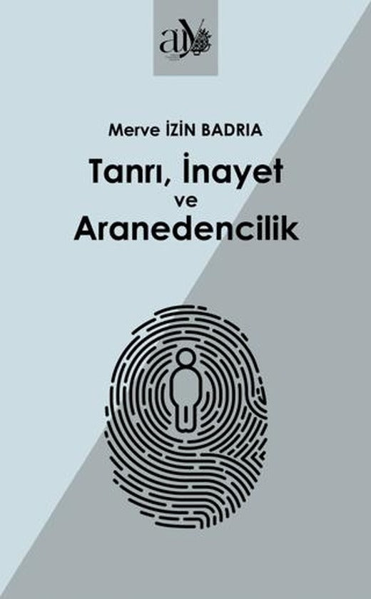 Tanrı, İnayet ve Aranedencilik | Ankara Üniversitesi Yayınevi (Ciltsiz)
