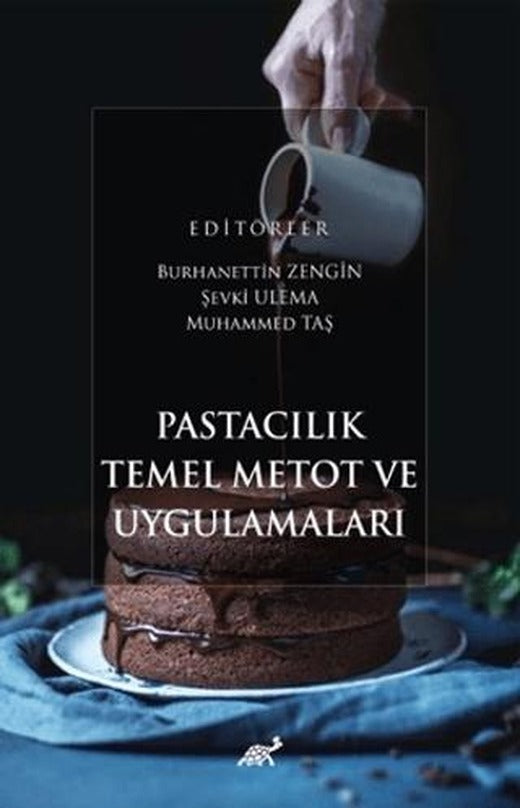 Pastacılık Temel Metot ve Uygulamaları | Paradigma Akademi Yayınları (Ciltsiz)