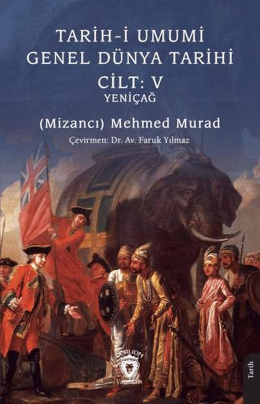 Tarih-i Umumi - Genel Dünya Tarihi Cilt: V Yeniçağ | Dorlion Yayınları (Ciltsiz)