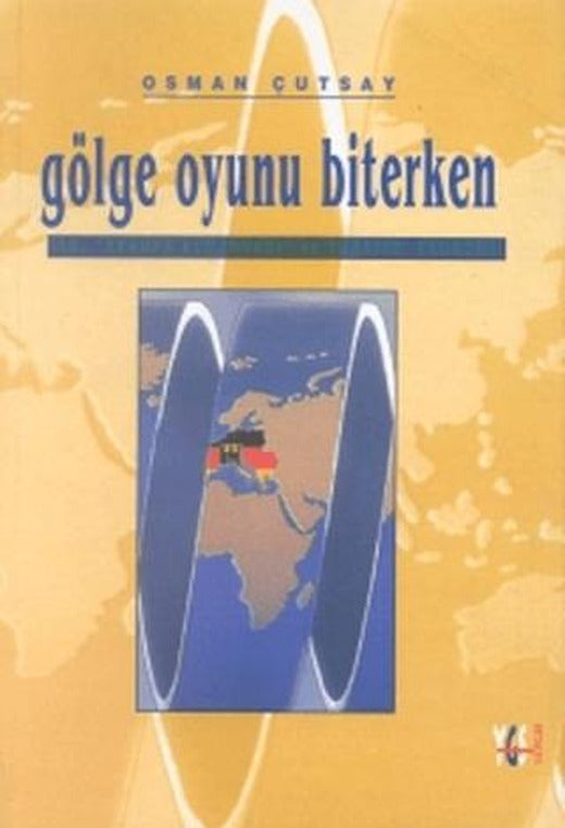 Gölge Oyunu Biterken AB, Avrupa Almanyası ve Türkiye: Ekonomi | YGS Yayınları (Yazı-Görüntü-Ses) (Ciltsiz)