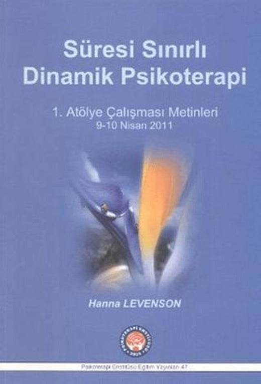 Süresi Sınırlı Dinamik Psikoterapi | Psikoterapi Enstitüsü (Ciltsiz)