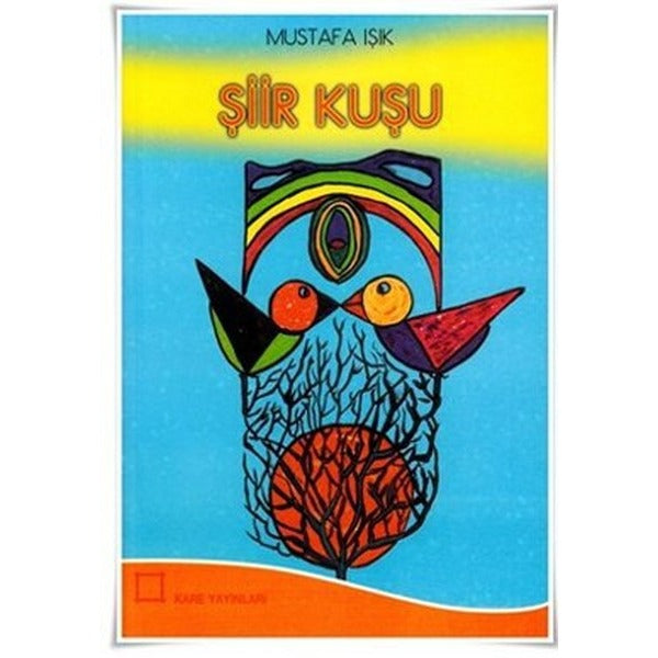 Şiir Kuşu | Kare Yayınları