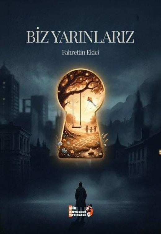 Biz Yarınlarız | Şiir Antoloji Yayınları (İnce Kapak)