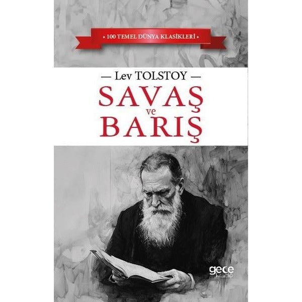 Savaş ve Barış - 100 Temel Dünya Klasikleri | Gece Kitaplığı (İnce Kapak)