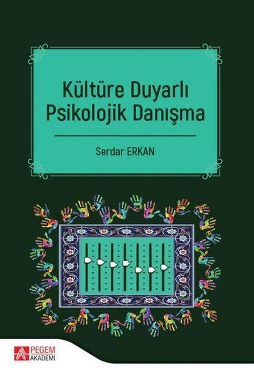 Kültüre Duyarlı Psikolojik Danışma | Pegem Akademi Yayıncılık (İnce Kapak)