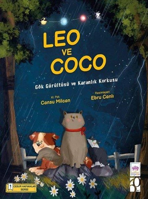Gök Gürültüsü ve Karanlık Korkusu - Leo ve Coco - Cesur Hayvanlar Serisi - 1 | Ötüken Neşriyat (İnce Kapak)