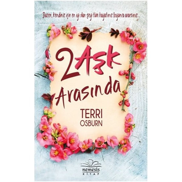 İki Aşk Arasında | Nemesis Kitap (İnce Kapak)