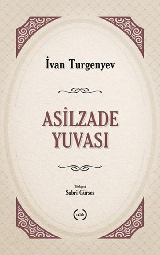 Asilzade Yuvası | Islık Yayınları (Ciltsiz)
