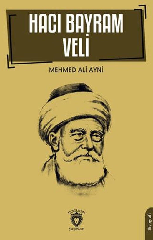 Hacı Bayram Veli | Dorlion Yayınları (Ciltsiz)