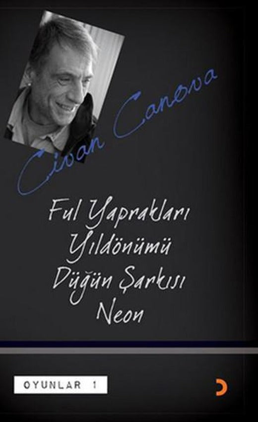 Oyunlar 1 - Ful Yaprakları Yıldönümü Düğün Şarkısı Neon | Cinius - Oyun-Tiyatro Dizisi (e-Kitap)