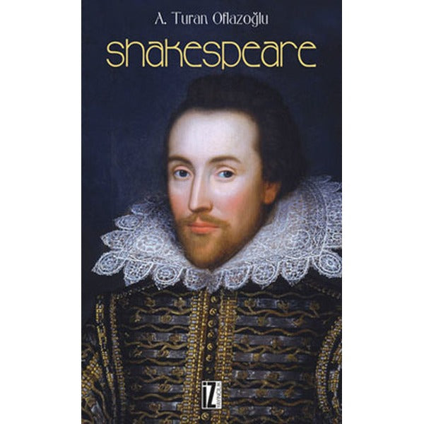 Shakespeare | İz Yayıncılık - Sanat-Edebiyat Dizisi (İnce Kapak)