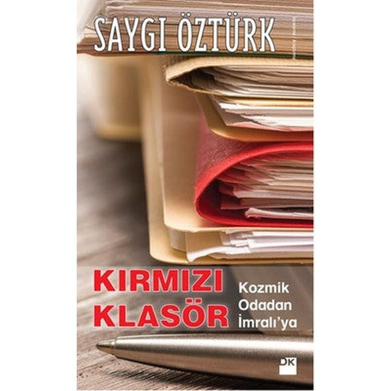 Kırmızı Klasör - Kozmik Odadan İmralı'ya | Doğan Kitap
